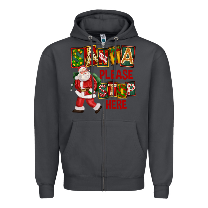 Santa Please Stop Here Zipper Hoodie by FaDigitalArtStudio | Teevron