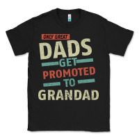 Black Only Great Dads Get Promoted To Grandad Classic Tee - Bettercallsaul