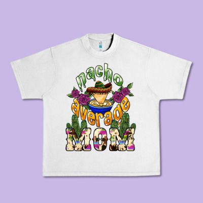 Nacho Average Mom Urban Heavy Tee Designed By Nancycooperartshop