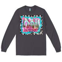 Smoke nail hustler Long Sleeve Tee - TumblerDesignByShophia