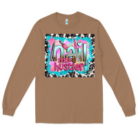 Toasted Coconut nail hustler Long Sleeve Tee - TumblerDesignByShophia
