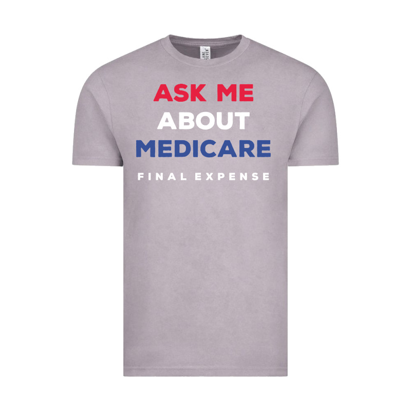 Ask Me About Medicare Final Expense Vintage Tee by linhVisuals | Teevron
