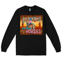 Black just a girl who loves horses Long Sleeve Tee - TumblerDesignByShophia