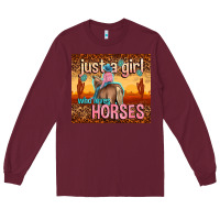 Burgundy just a girl who loves horses Long Sleeve Tee - TumblerDesignByShophia