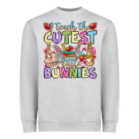 Easter Day I Teach The Cutest Little Bunnies Heavyweight Sweatshirt | Teevron