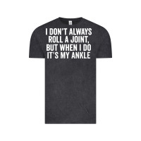 Vintage Black i dont always roll a joint but when i do Vintage Tee - linhVisuals