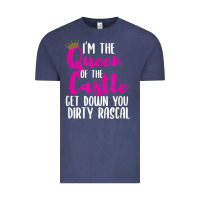 I’m The Queen Of The Castle Get Down You Dirty Rascal T Shirt Vintage Tee | Teevron