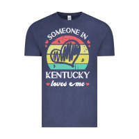 Someone In Kentucky Loves Me T  Shirt Someone In Kentucky Loves Me Fun Vintage Tee | Teevron