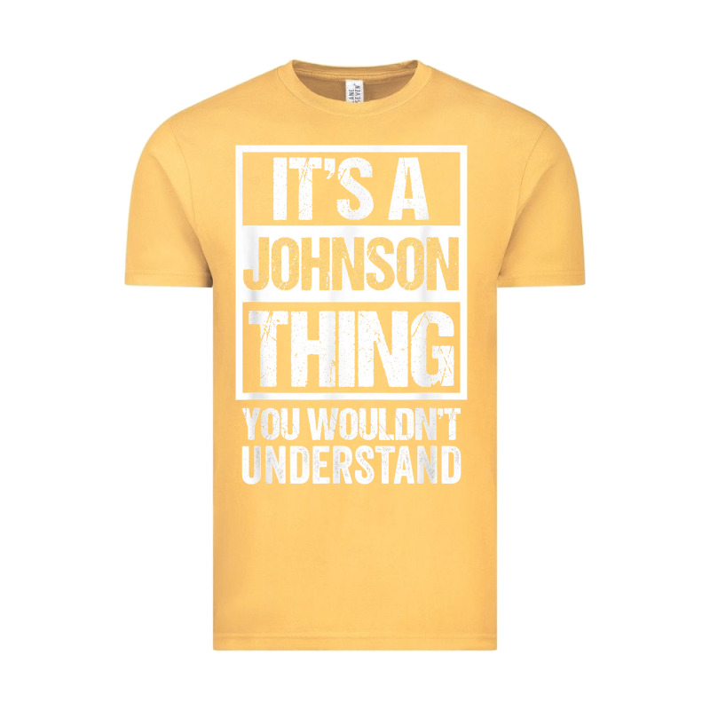 It's A Johnson Thing   You Wouldn't Understand   Family Name T Shirt Vintage Tee by linhVisuals | Teevron