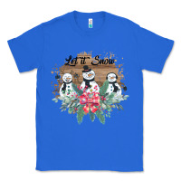True Royal Let it snow Classic Tee - Bettercallsaul