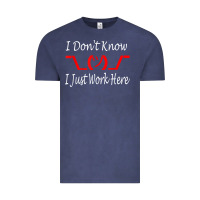 Vintage Denim i don't know i just work here     t shirt Vintage Tee - linhVisuals