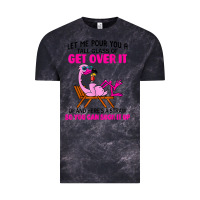 Cloud Black let me pour you a tall glass of get over it flamingo t shirt Vintage Tee - linhVisuals