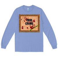 Colony Blue true junkie crime Long Sleeve Tee - TumblerDesignByShophia