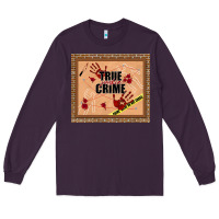 Plum true junkie crime Long Sleeve Tee - TumblerDesignByShophia