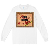 White true junkie crime Long Sleeve Tee - TumblerDesignByShophia