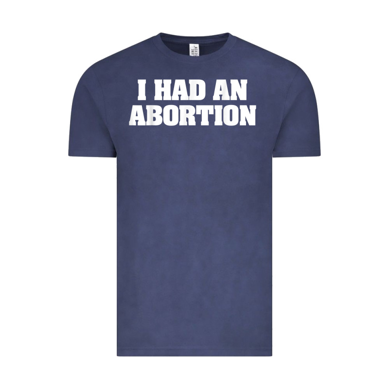 I Had An Abortion Shirt Pro Choice Vintage Tee by linhVisuals | Teevron