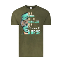 Vintage Olive in a world full of princesses be a nurse funny travel nurse t shirt Vintage Tee - linhVisuals