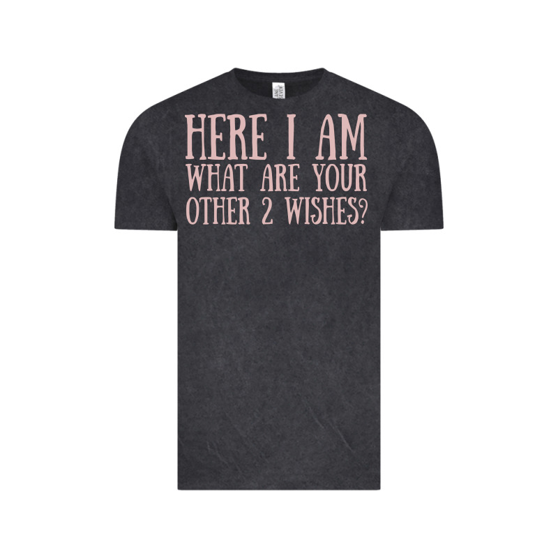 Here I Am What Are Your Other 2 Wishes Vintage Tee by linhVisuals | Teevron