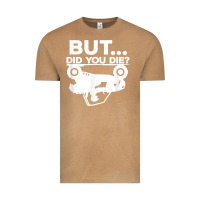 Vintage Camel mens but did you die atv four wheeler funny quad biker rider t shirt Vintage Tee - linhVisuals