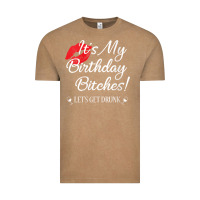 Vintage Coffee womens it's my birthday bitches! funny drunk party birthday girls v ne Vintage Tee - linhVisuals