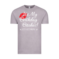 Vintage Zinc womens it's my birthday bitches! funny drunk party birthday girls v ne Vintage Tee - linhVisuals