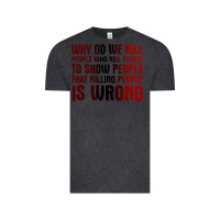 Vintage Black why do we kill people who kill people to show that killing people Vintage Tee - linhVisuals
