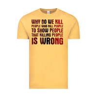 Vintage Mustard why do we kill people who kill people to show that killing people Vintage Tee - linhVisuals