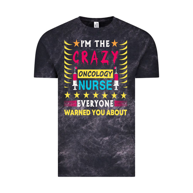 Oncology Nurse T  Shirt I'm The Crazy Oncology Nurse T  Shirt Vintage Tee by linhVisuals | Teevron