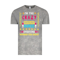 Cloud Rock oncology nurse t  shirt i'm the crazy oncology nurse t  shirt Vintage Tee - linhVisuals