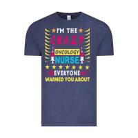 Vintage Denim oncology nurse t  shirt i'm the crazy oncology nurse t  shirt Vintage Tee - linhVisuals