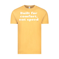 Vintage Mustard built for comfort, not speed t shirt Vintage Tee - linhVisuals