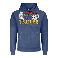 Vintage Denim You Can't Scare Me I'm a Teacher Vintage Hoodie - texasbilliewilder