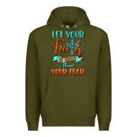 Army Green Let Your Faith Be Bigger Than Your Fear Premium Hoodie - BundleAndBundleShop