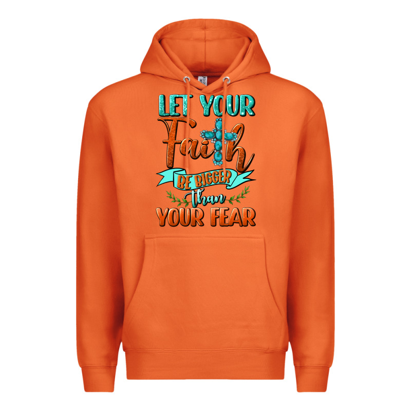 Let Your Faith Be Bigger Than Your Fear Premium Hoodie by BundleAndBundleShop | Teevron