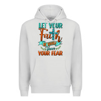 Dove Grey Let Your Faith Be Bigger Than Your Fear Premium Hoodie - BundleAndBundleShop