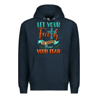Navy Let Your Faith Be Bigger Than Your Fear Premium Hoodie - BundleAndBundleShop