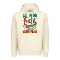 Sandshell Let Your Faith Be Bigger Than Your Fear Premium Hoodie - BundleAndBundleShop