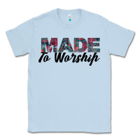 Dusty Blue Made to Worship Classic Tee - Bettercallsaul