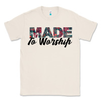 Natural Made to Worship Classic Tee - Bettercallsaul