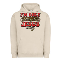 Pigment French Oak i'm only talking to jesus today christmas Urban Hoodie - BarkalooDesign