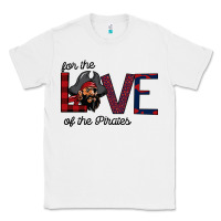 White For The Love Of The Pirates Classic Tee - Bettercallsaul