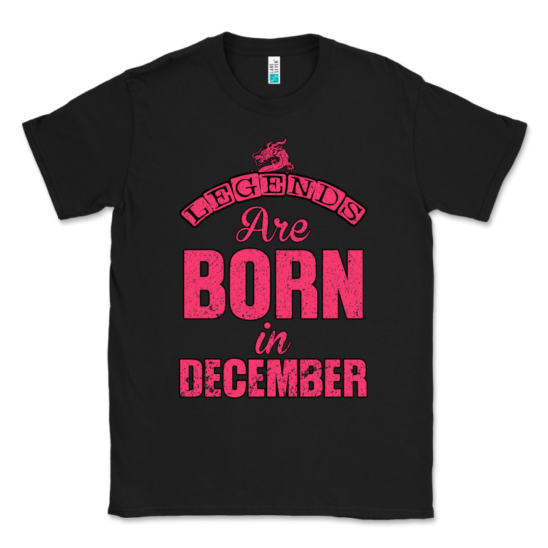 Legends Are Born İn December Classic Tee by Bettercallsaul | Teevron