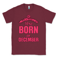 Burgundy LEGENDS ARE BORN İN DECEMBER Classic Tee - Bettercallsaul