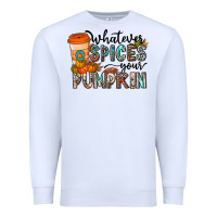 White whatever spices your pumpkin Premium Sweatshirt - CowhideDigitalArt