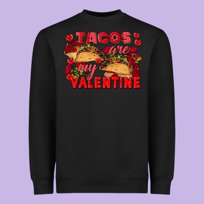 Tacos Are My Valentine Valentine's Day Heavyweight Sweatshirt Designed By Fadigitalartstudio