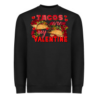 Black Tacos are my Valentine Valentine's Day Heavyweight Sweatshirt - FaDigitalArtStudio