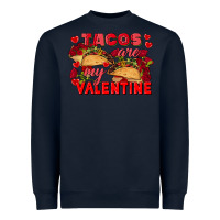 Navy Tacos are my Valentine Valentine's Day Heavyweight Sweatshirt - FaDigitalArtStudio