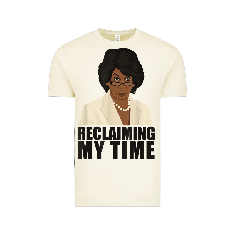 Maxine Reclaiming My Time Funny Political Quote T Shirt Vintage Tee by baoMotion | Teevron