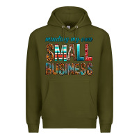 Army Green Minding My Own Small Business Premium Hoodie - BundleAndBundleShop