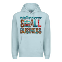 Blue Mist Minding My Own Small Business Premium Hoodie - BundleAndBundleShop